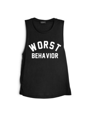 Worst Behavior [muscle Tank]