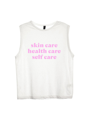 Skin Care Health Care Self Care [women's Muscle Tank]