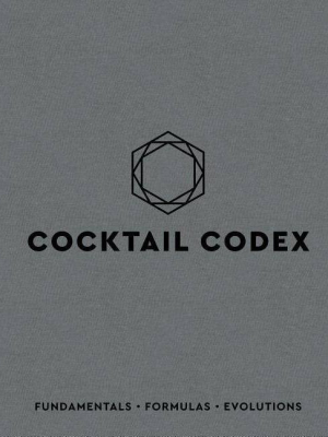 Cocktail Codex - By Alex Day & Nick Fauchald & David Kaplan (hardcover)