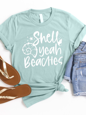 Shell Yeah Beaches Graphic Tee