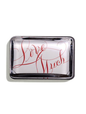 'love Much' Paperweight