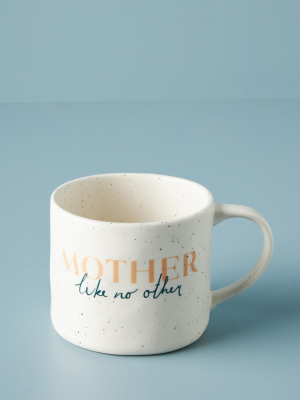 Mother Like No Other Mug