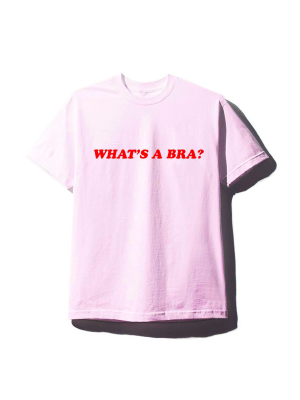 What's A Bra? [unisex Tee]