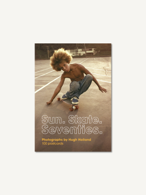 Sun. Skate. Seventies.: 100 Postcards