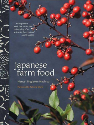 Japanese Farm Food - By Nancy Singleton Hachisu (hardcover)
