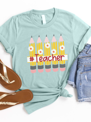 #teacher Pencils Graphic Tee