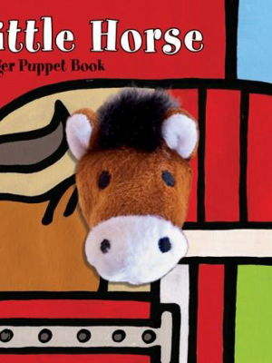 Little Horse: Finger Puppet Book By Chronicle Books