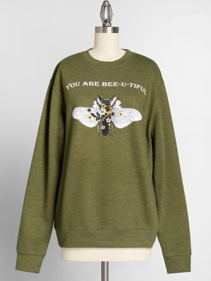 You Are Bee-u-tiful Graphic Sweatshirt