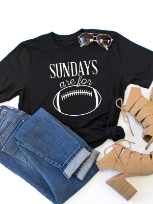 Sundays Are For Football Crew Neck Tee