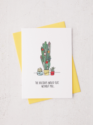 Humdrum Paper Holidays Would Succ Greeting Card