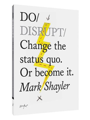 Do Disrupt