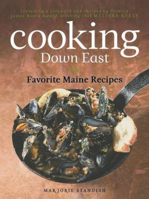 Cooking Down East - By Marjorie Standish (paperback)