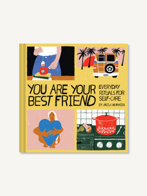 You Are Your Best Friend