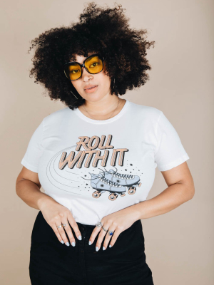 Roll With It Shirt For Women