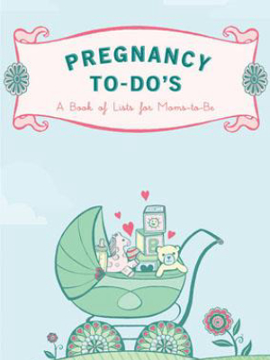 Pregnancy To-do's