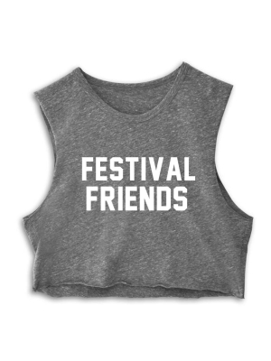 Festival Friends  [crop Muscle Tank]