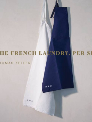 The French Laundry, Per Se - (thomas Keller Library) By Thomas Keller (hardcover)