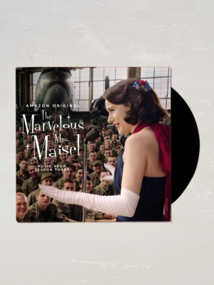 Various Artists - The Marvelous Mrs. Maisel: Season 3 (music From The Prime Original Series) Lp