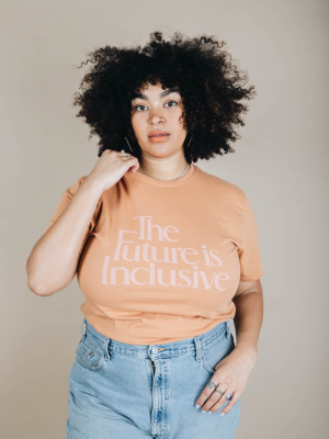 The Future Is Inclusive Unisex Shirt