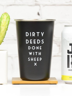 Dirty Deeds. Done With Sheep - Misundertood Lyrics Pint Glass