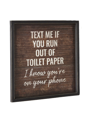 Lakeside Humorous Bathroom Sign - "text Me If You Run Out Of Paper" With Rustic Finish