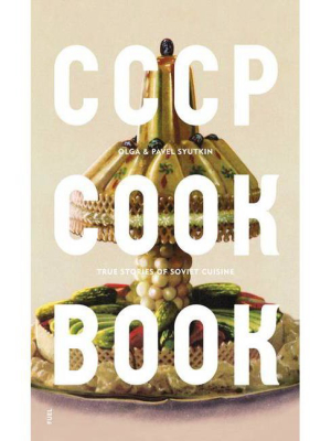 Cccp Cook Book - By Damon Murray & Stephen Sorrell (hardcover)