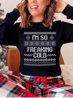 I'm So Freaking Cold Graphic Tee