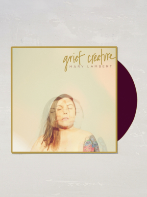 Mary Lambert - Grief Creature Limited 2xlp