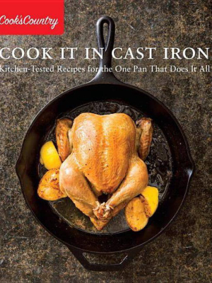 Cook It In Cast Iron - (cook's Country) (paperback)