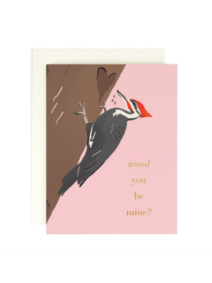 Wood You Be Mine Card - Ah7