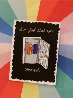 I'm Glad You Came Out Card