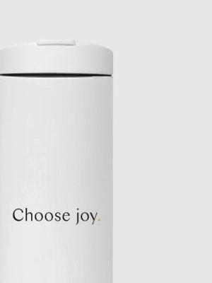 "choose Joy" Reusable Travel Tumbler