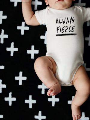 Love Bubby Always Fierce Onesie