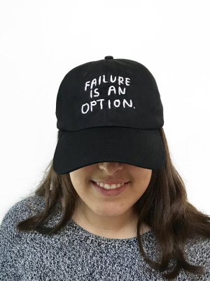 Failure Is An Option Hat