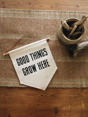Banner | Good Things Grow Here