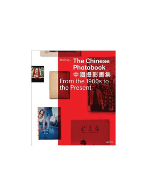 The Chinese Photobook: From The 1900s To The Present