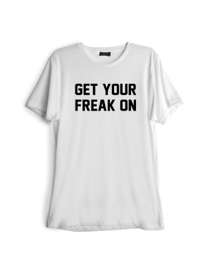 Get Your Freak On [tee]