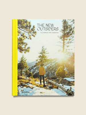 The New Outsiders: A Creative Life Outdoors - Gestalten