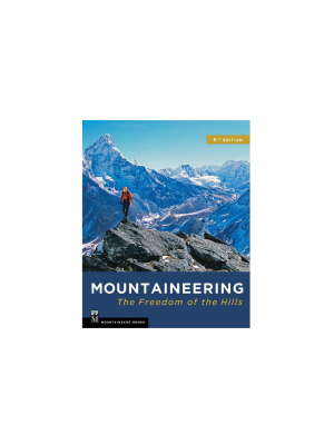 Mountaineering: Freedom Of The Hills Book