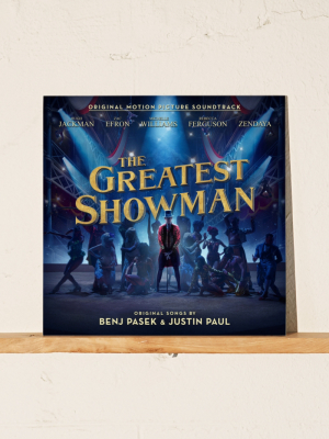 Various Artists - The Greatest Showman Original Motion Picture Soundtrack Lp