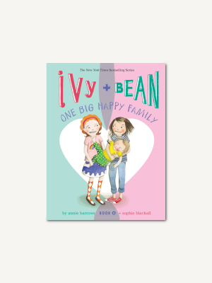 Ivy And Bean One Big Happy Family (book 11)