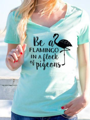 Be A Flamingo In A Flock Of Pigeons Tshirt