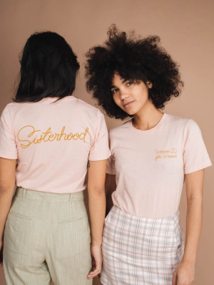 Women For Women Sisterhood Shirt