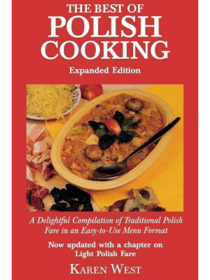 Best Of Polish Cooking (expanded) - By Karen West (paperback)