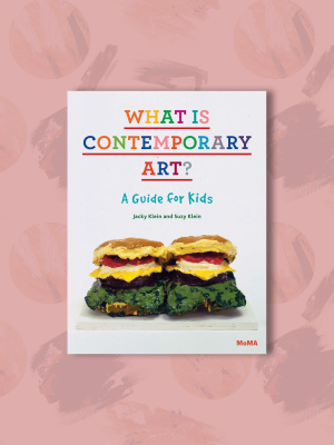 What Is Contemporary Art? A Guide For Kids