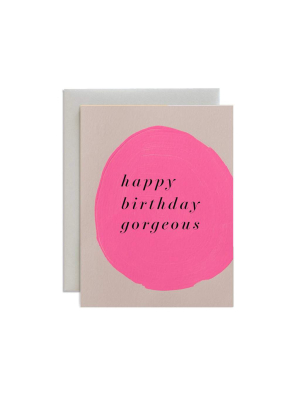 Birthday Gorgeous Card