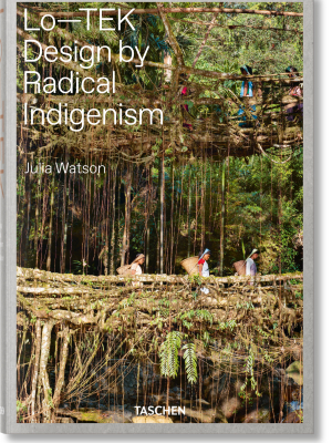 Julia Watson Lo—tek Design By Radical Indigenism