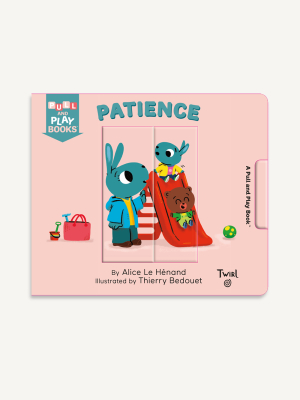 Pull And Play: Patience