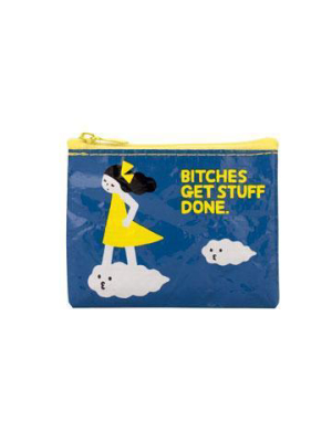 Bitches Get Stuff Done Coin Purse