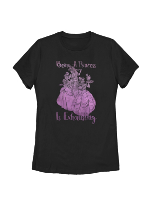 Women's Disney Princesses Being A Is Exhausting T-shirt